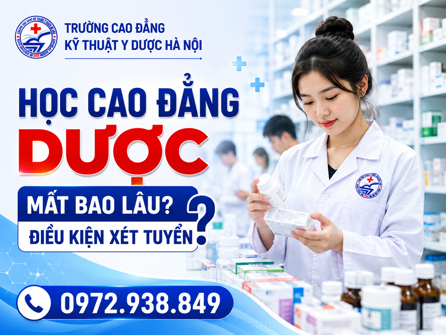 Học Cao Đẳng Dược Mất Bao Lâu? Điều Kiện Xét Tuyển